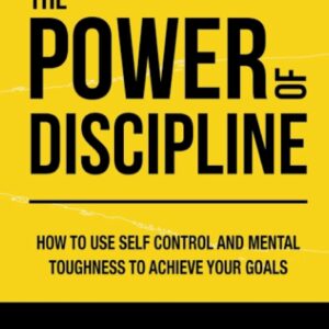 The Power of Discipline