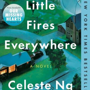 Little Fires Everywhere: A Novel