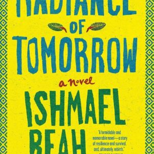 Radiance of Tomorrow: A Novel
